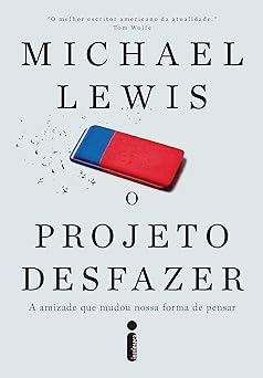 O projeto desfazer Michael Lewis